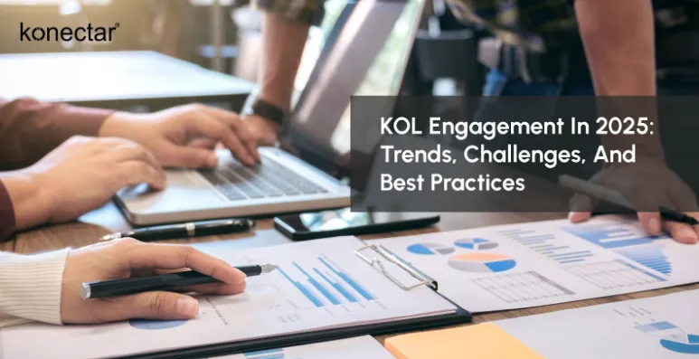 KOL Engagement in 2025: Trends, Challenges, and Best Practices