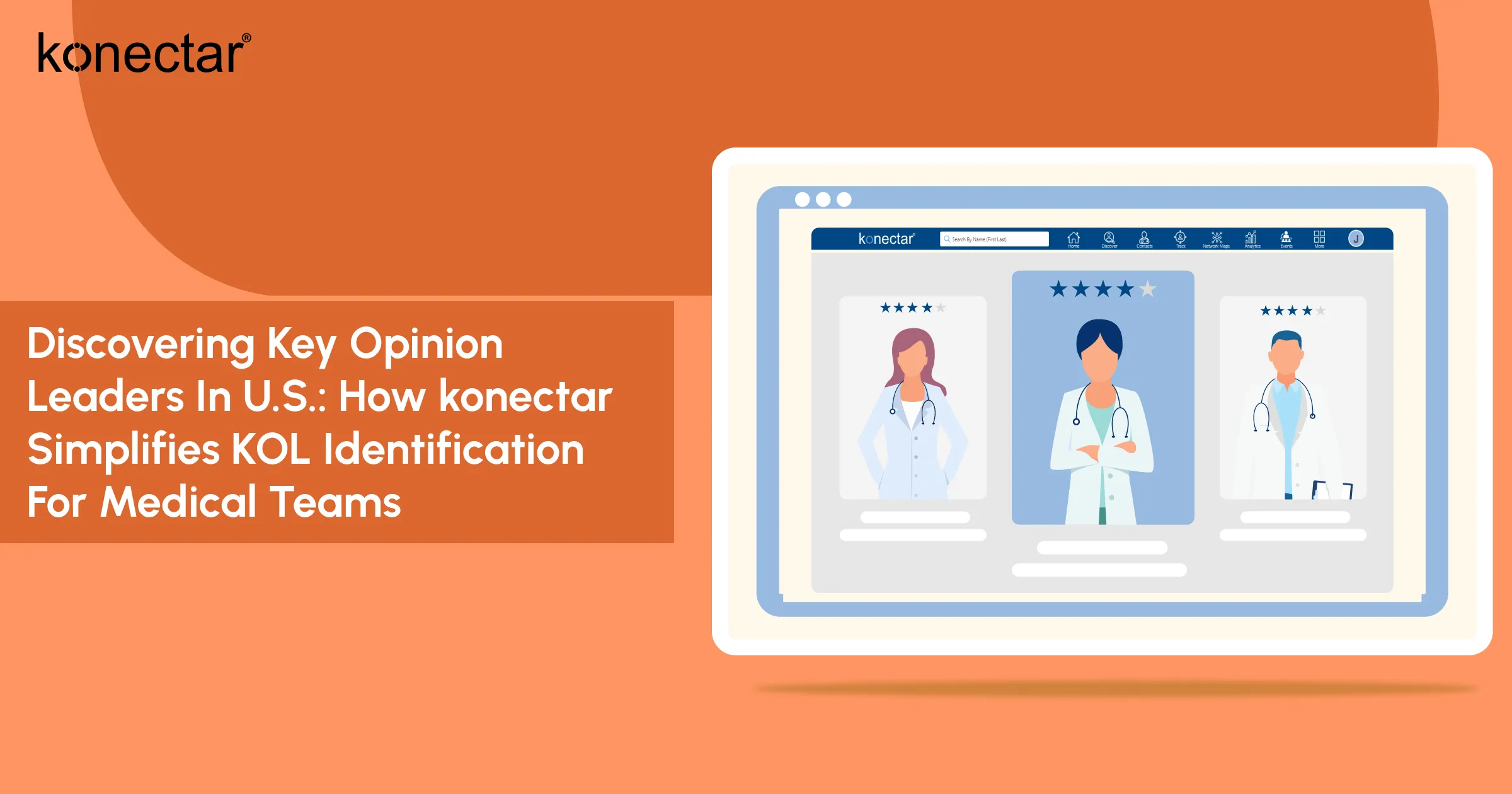 Discovering Key Opinion Leaders in U.S.: konectar Simplifies KOL Identification for Medical Teams