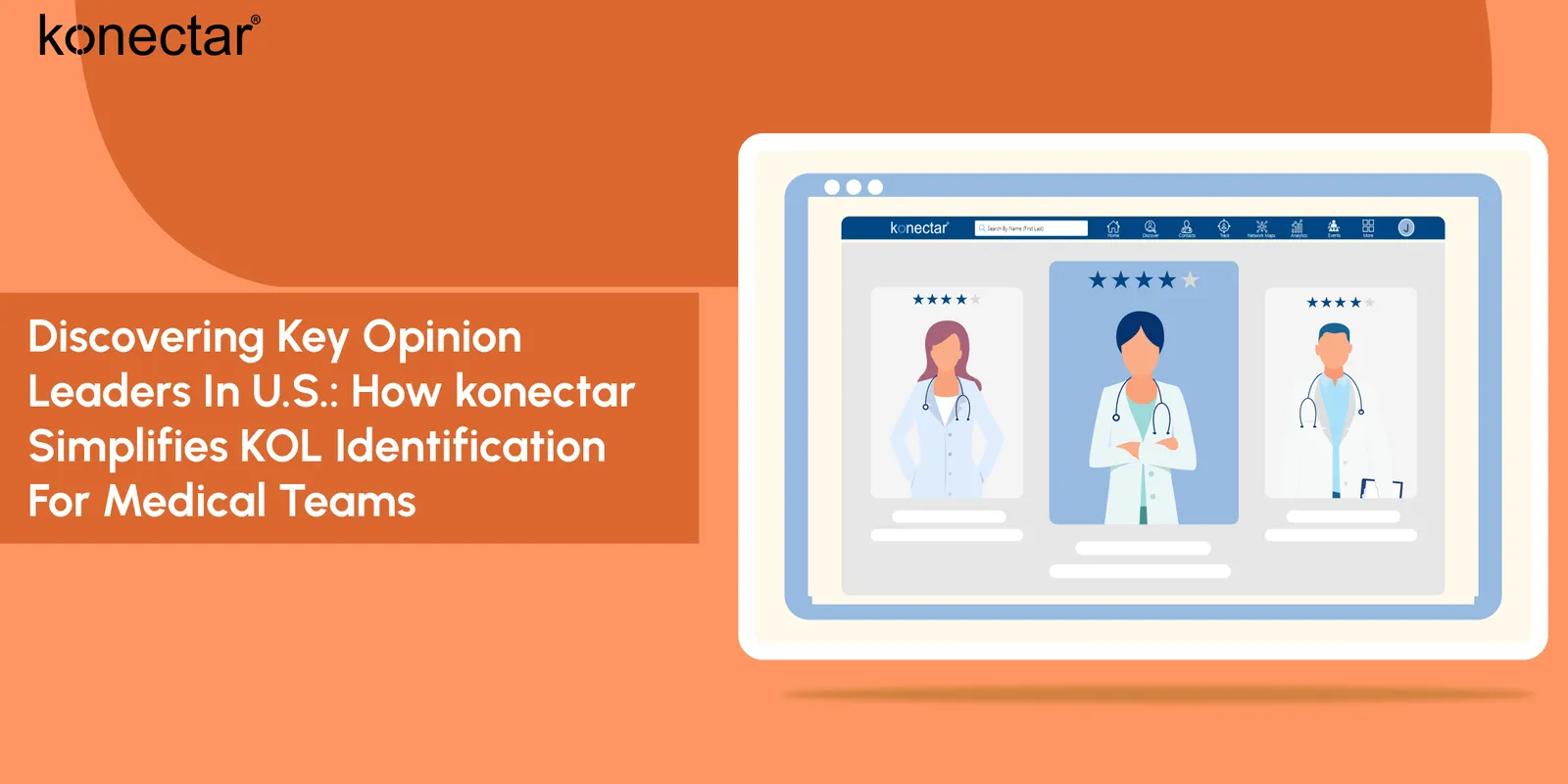 Discovering Key Opinion Leaders in U.S.: konectar Simplifies KOL Identification for Medical Teams