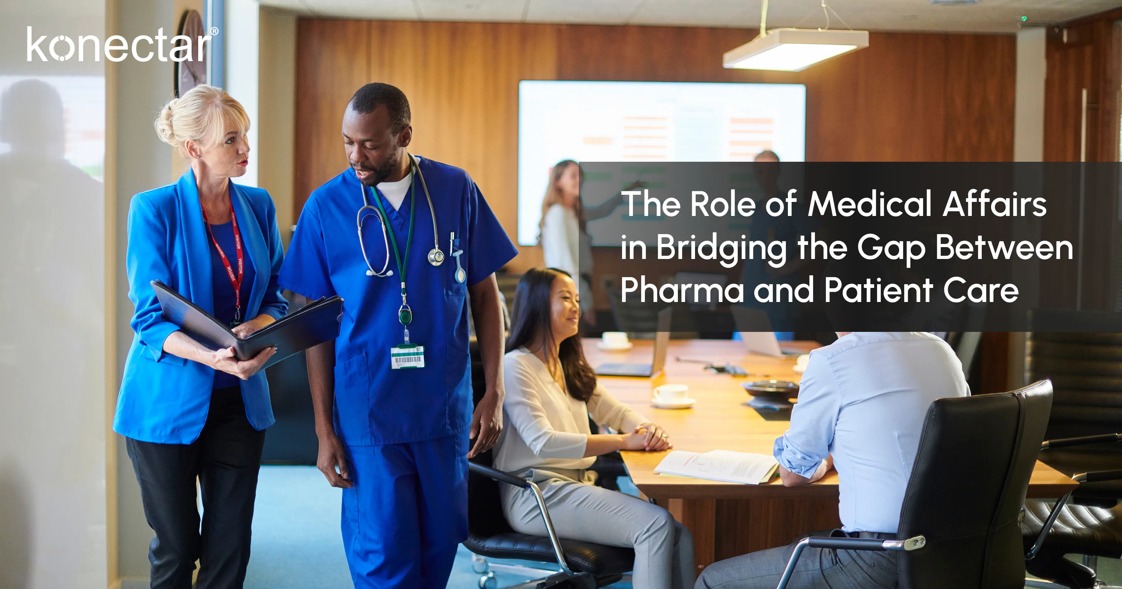 The Role of Medical Affairs in Bridging the Gap Between Pharma and Patient Care