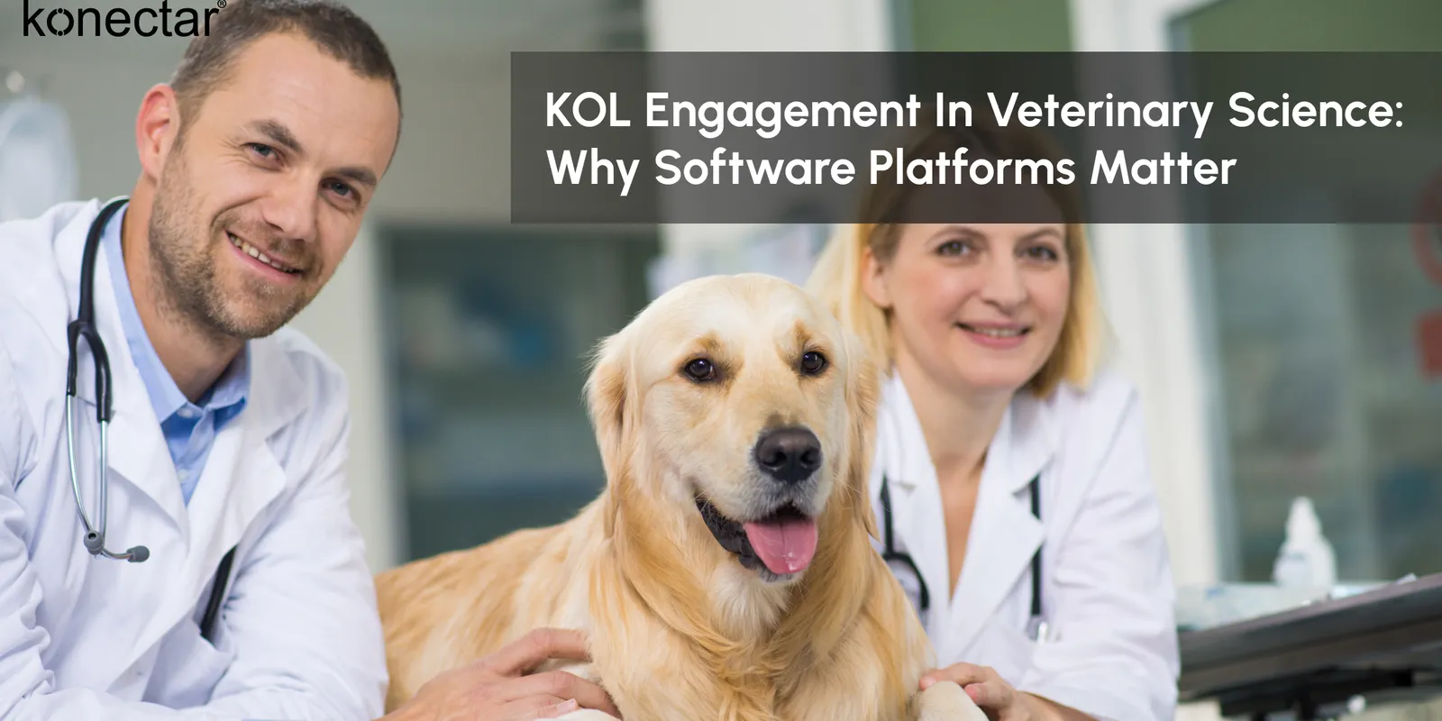 KOL Engagement in Veterinary Science: Why Software Platforms Matter