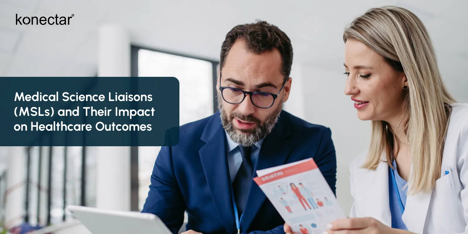 Medical Science Liaisons and Their Impact on Healthcare Outcomes