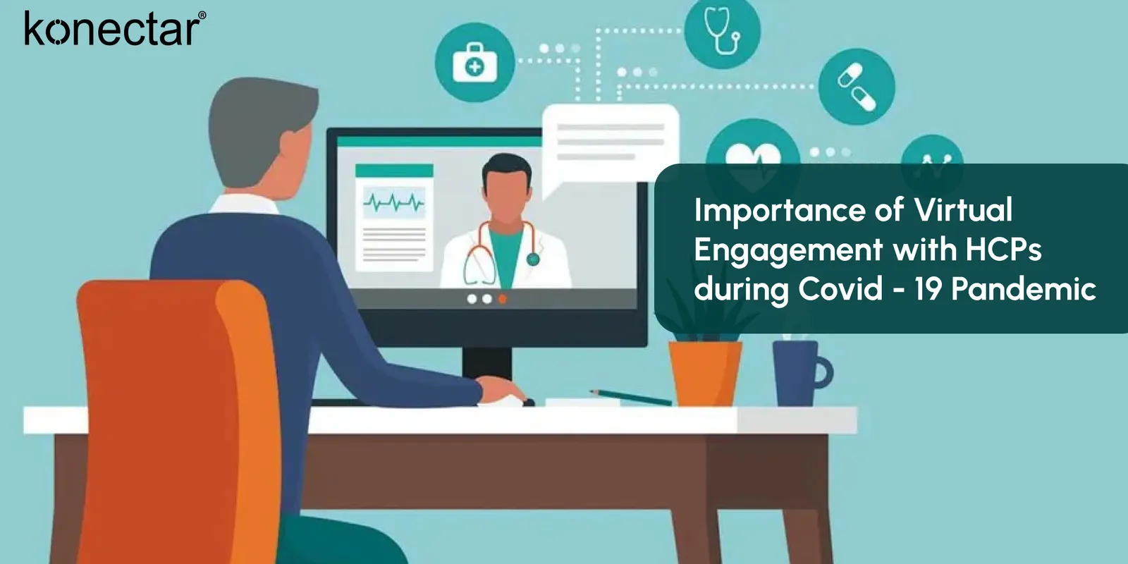 Importance of Virtual Engagement with HCPs during Covid - 19 Pandemic