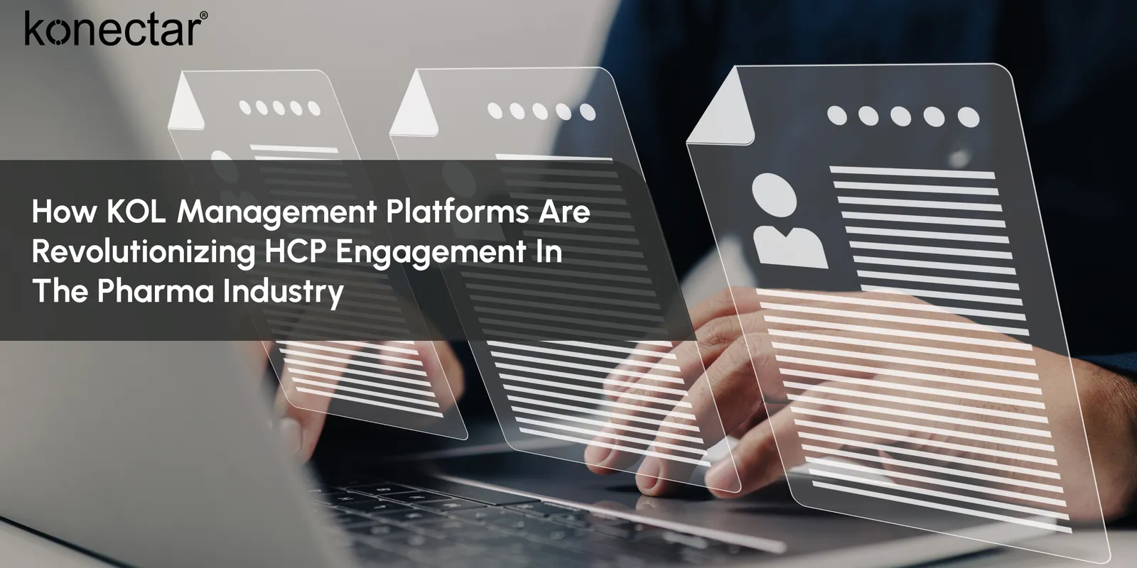 How KOL Management Platforms Are Revolutionizing HCP Engagement in the Pharma Industry