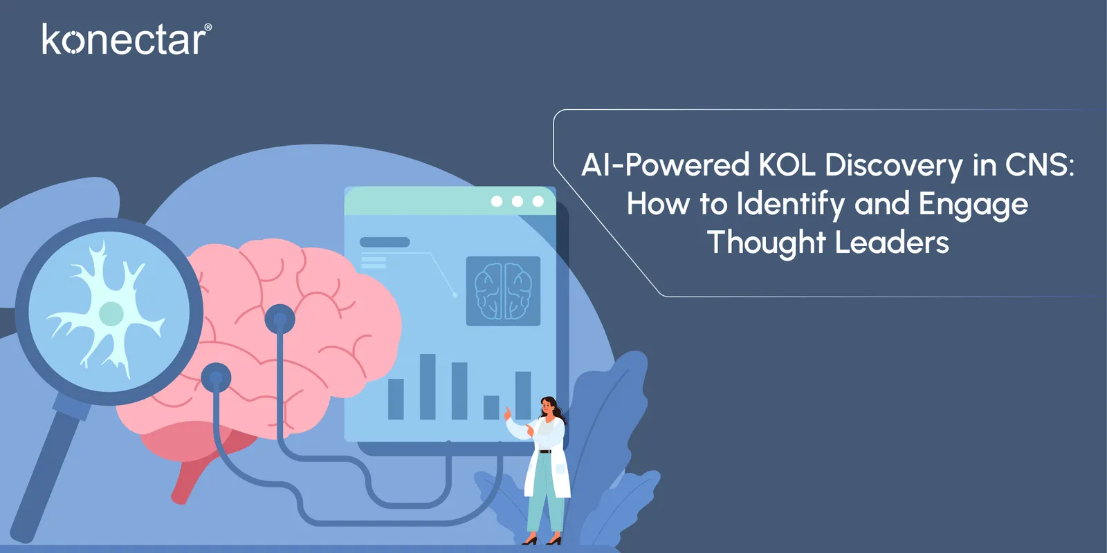 AI-Powered KOL Discovery in CNS: How to Identify and Engage Thought Leaders