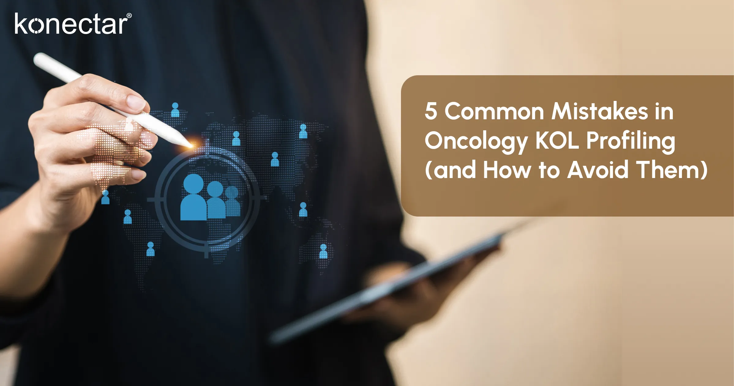 5 Common Mistakes in Oncology KOL Profiling & How to Avoid Them