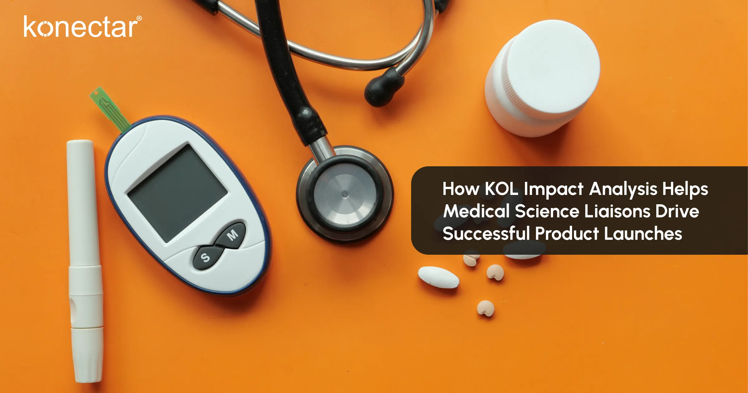 How KOL Impact Analysis Helps Medical Science Liaisons Drive Successful Product Launches