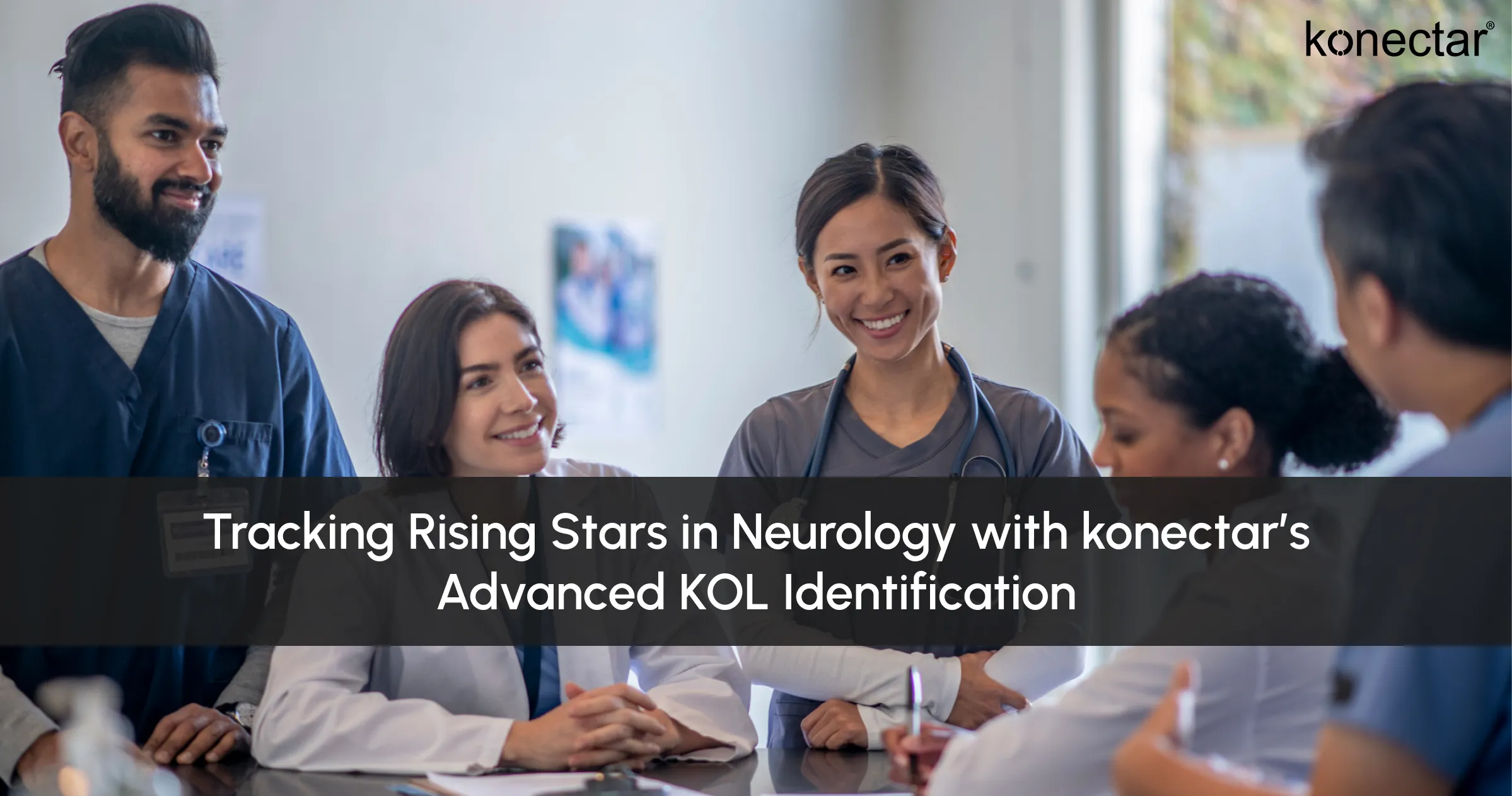 Tracking Rising Stars in Neurology with konectar’s Advanced KOL Identification