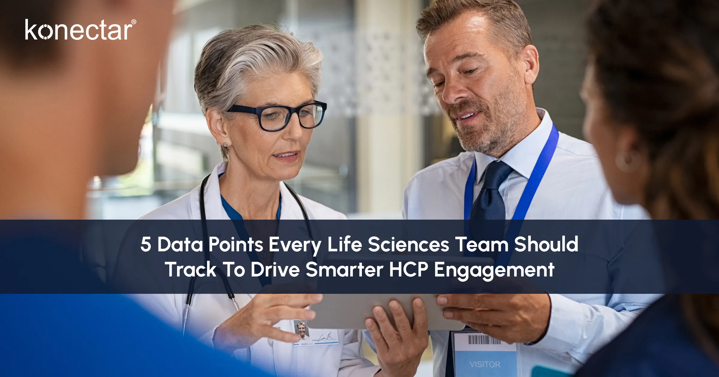 5 Data Points Every Life Sciences Team Should Track to Drive Smarter HCP Engagement