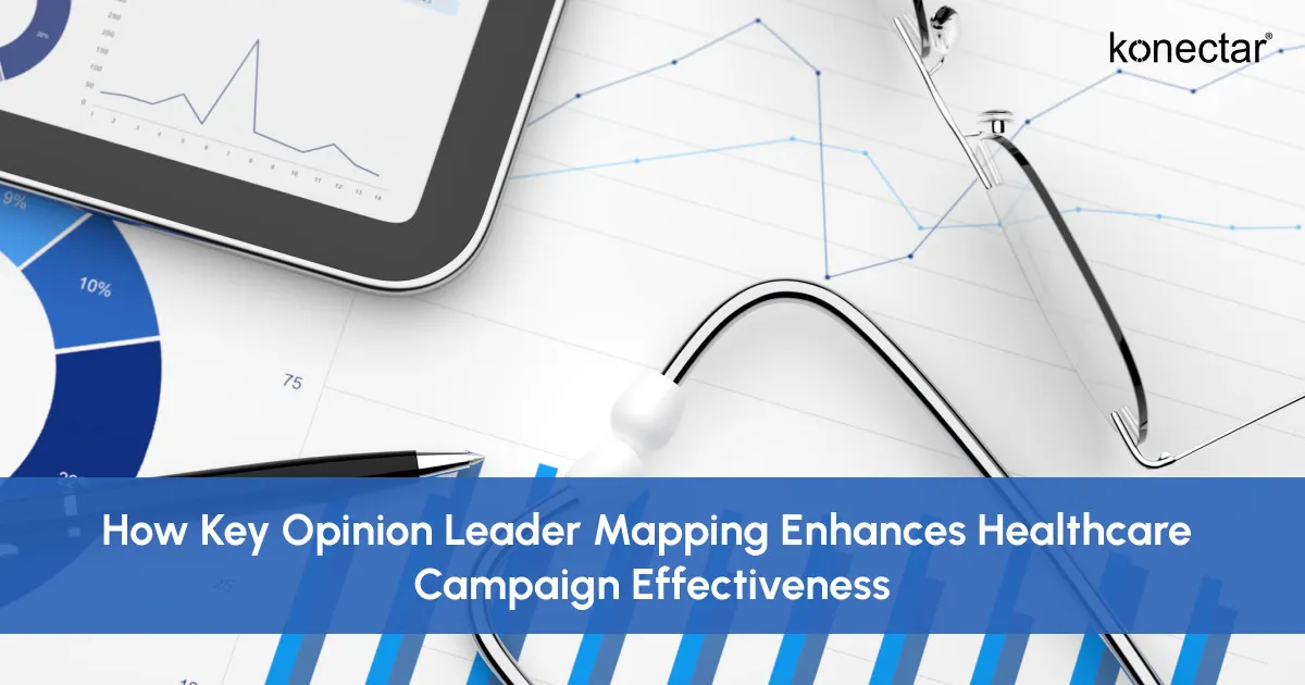 How Key Opinion Leader Mapping Enhances Healthcare Campaign Effectiveness