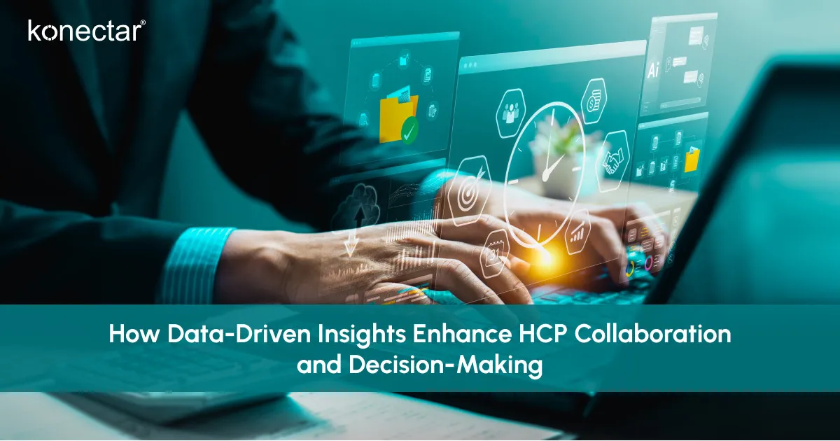 How Data-Driven Insights Enhance HCP Collaboration and Decision-Making