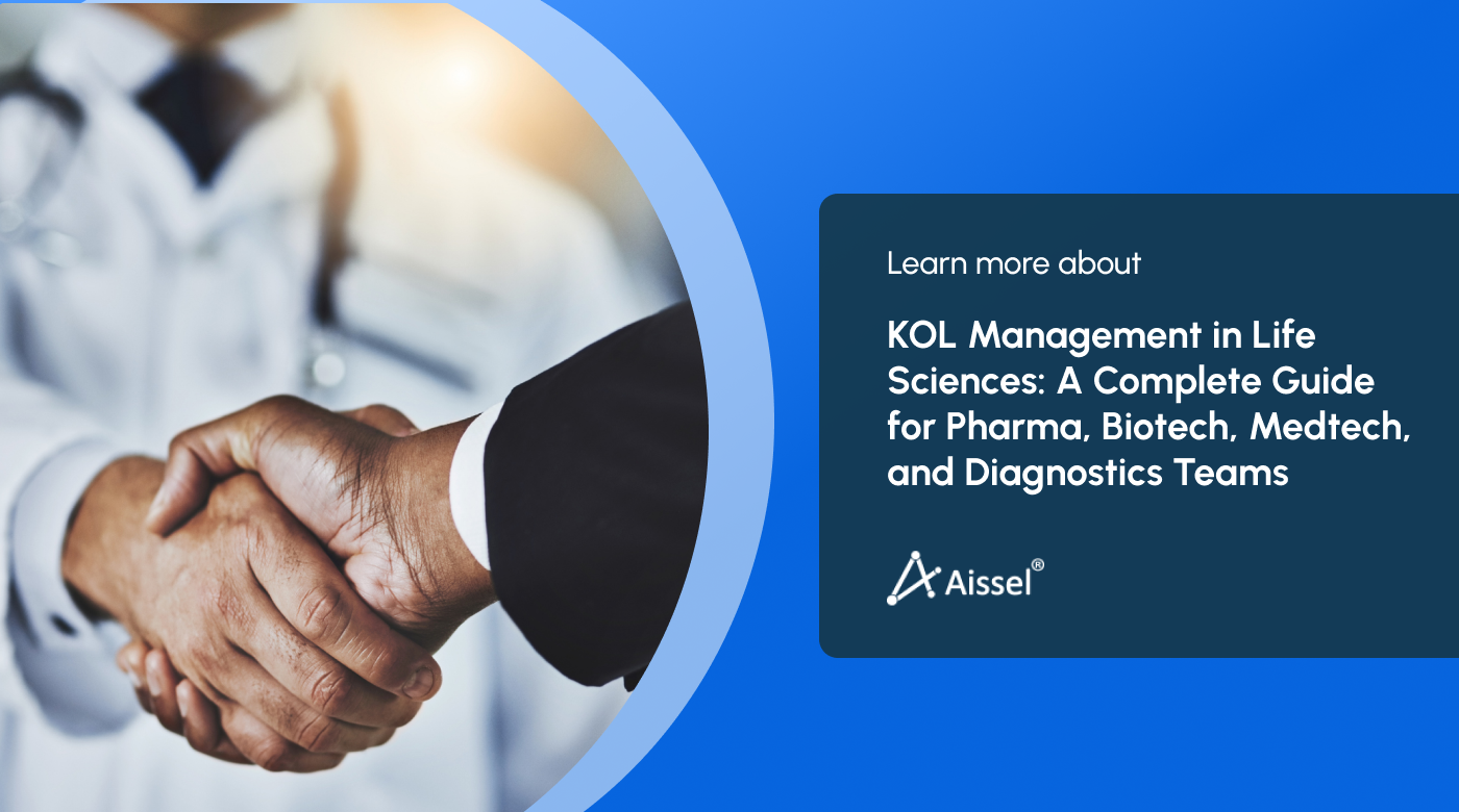 KOL Management in Life Sciences: A Complete Guide for Pharma, Biotech, Medtech, and Diagnostics Teams