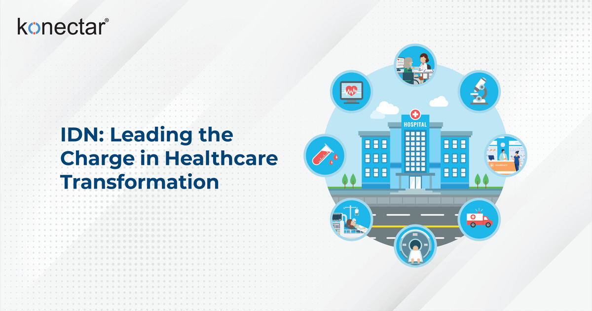 IDN: Leading the Charge in Healthcare Transformation